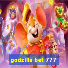 godzilla bet 777